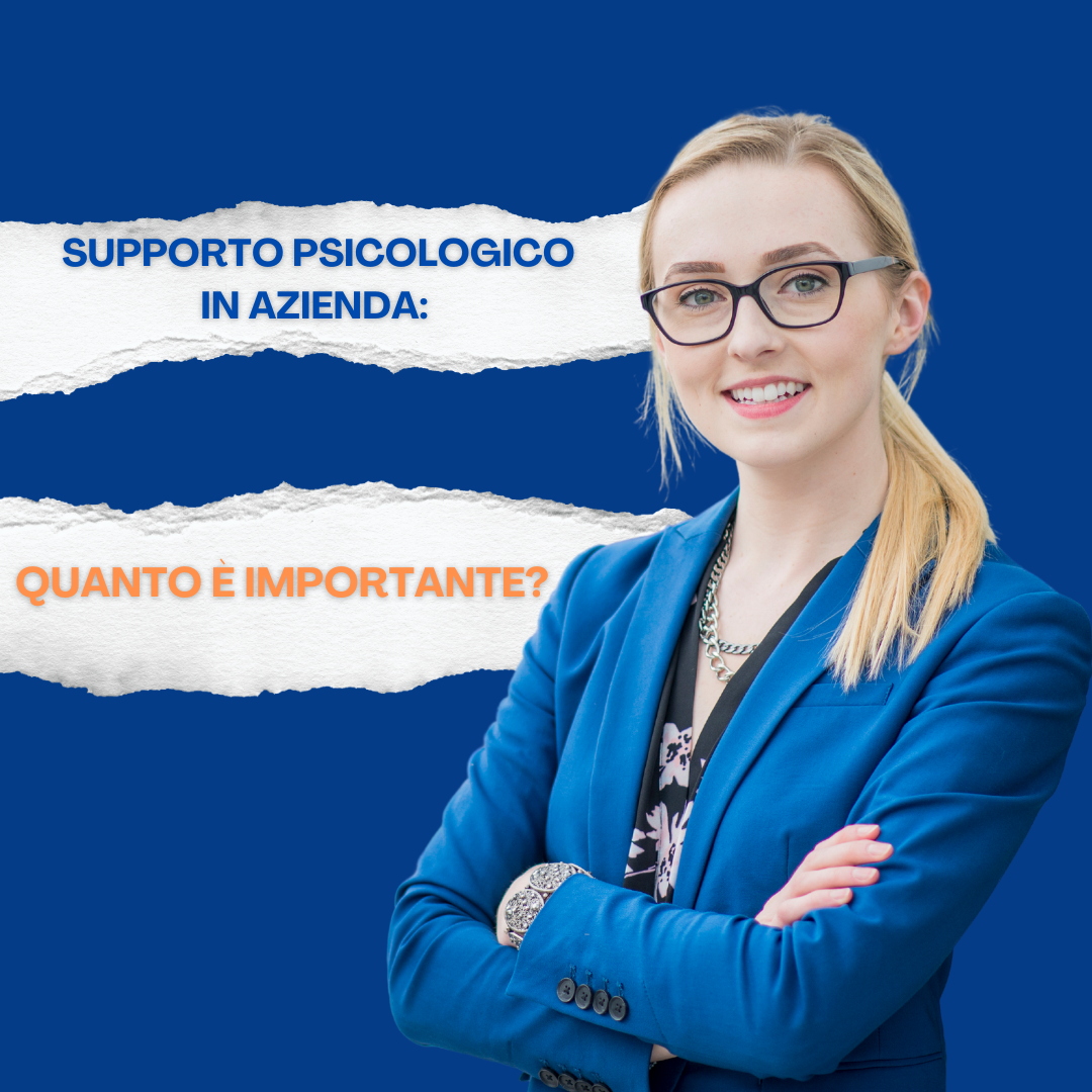 Supporto psicologico in azienda: quanto è importante?