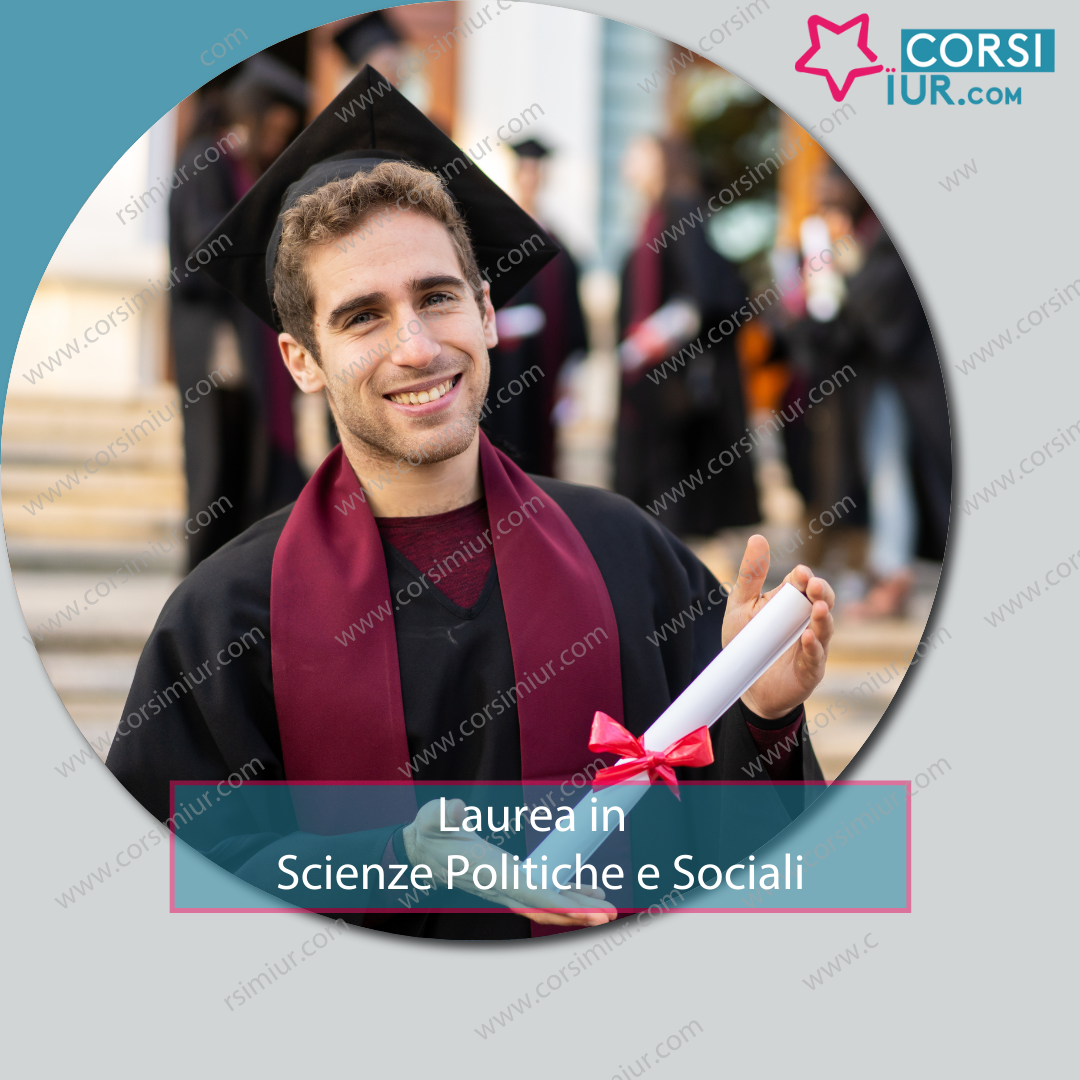 LAUREA IN SCIENZE POLITICHE E SOCIALI L-36