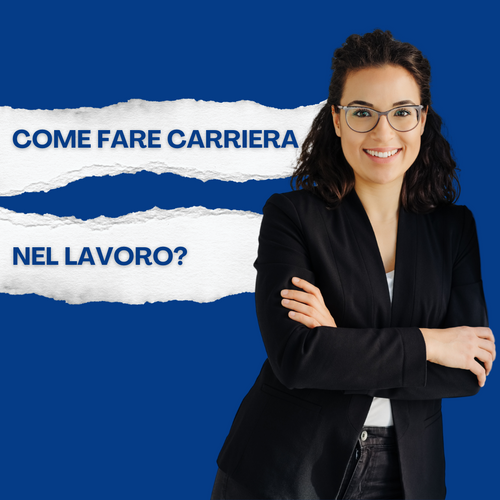 Come fare carriera nel lavoro