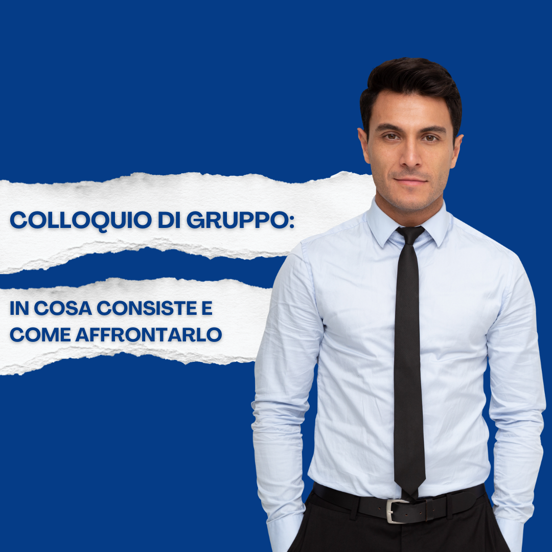 Colloquio di gruppo: in cosa consiste e come affrontarlo