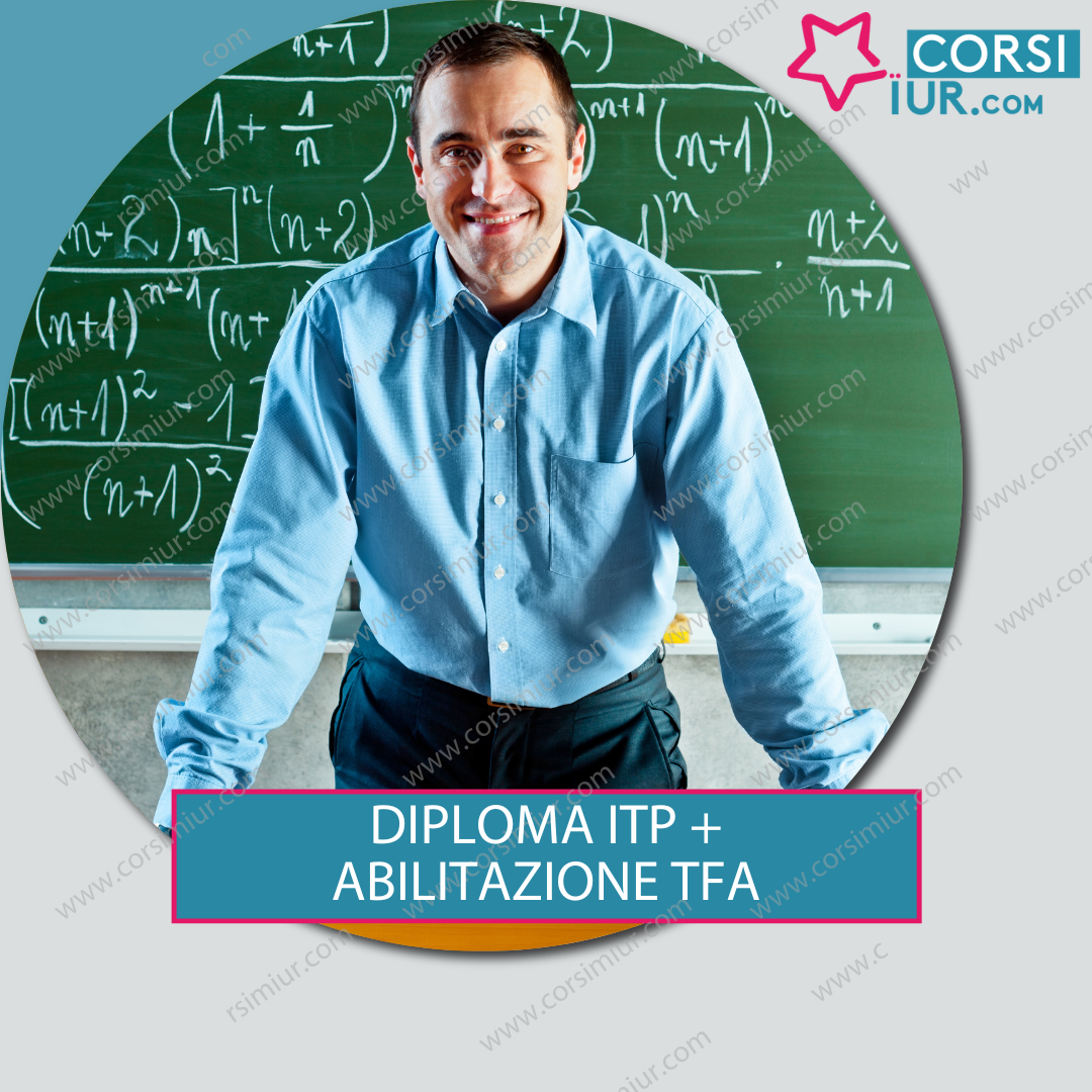 DIPLOMA ITP + ABILITAZIONE TFA