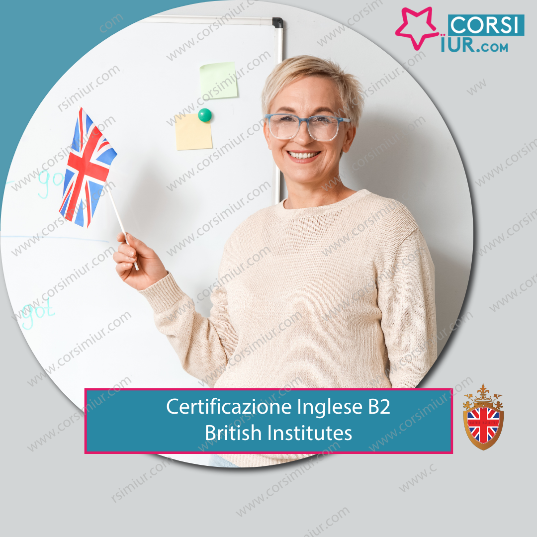 CERTIFICAZIONE INGLESE B2 BRITISH INSTITUTES