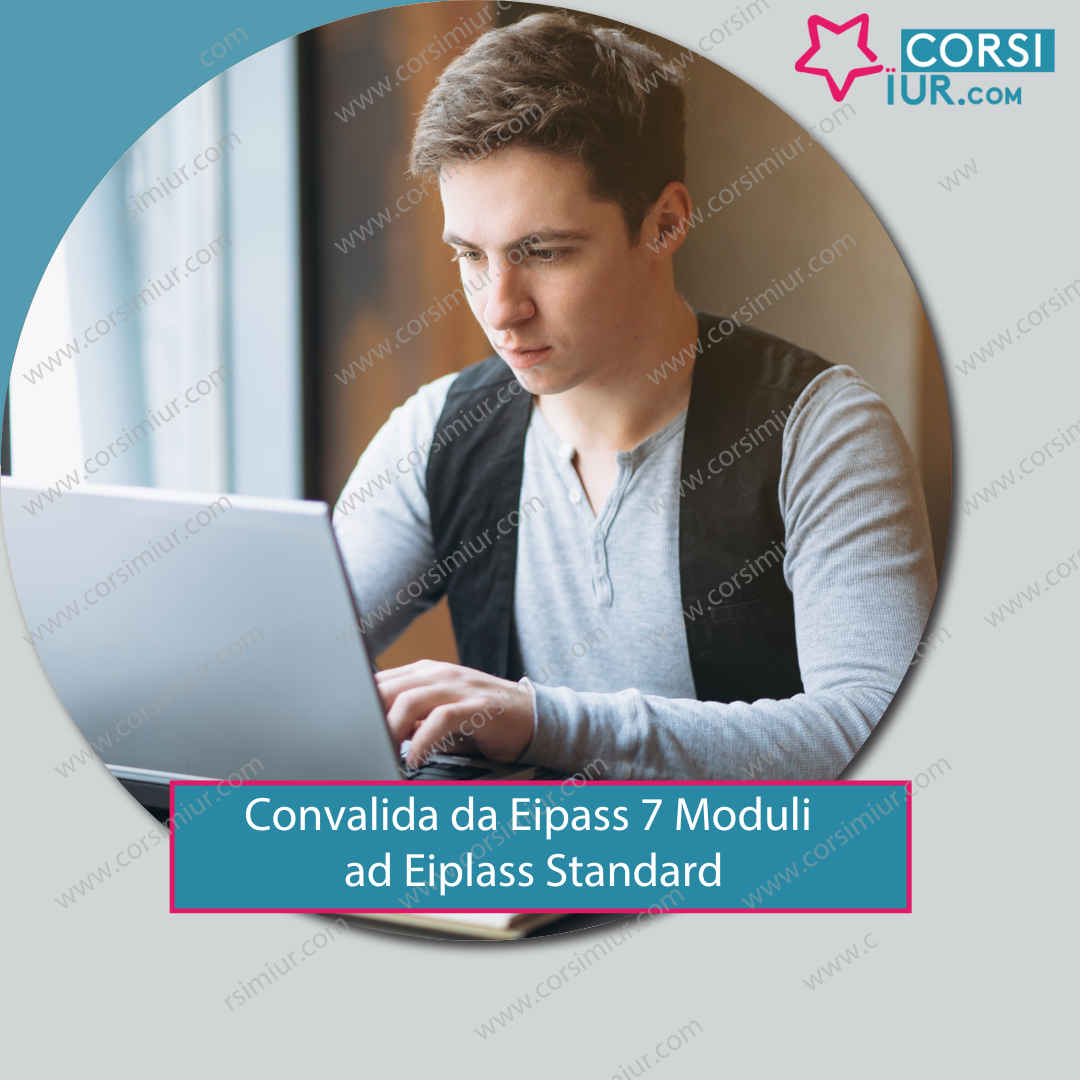 CONVALIDA DA EIPASS 7 MODULI AD EIPASS STANDARD