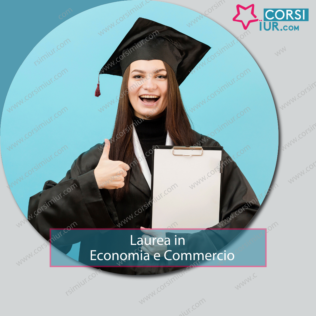 LAUREA IN ECONOMIA E COMMERCIO L-33
