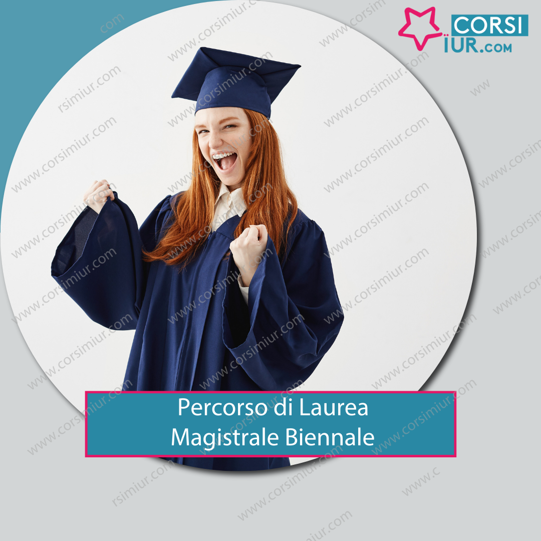 PERCORSO DI LAUREA MAGISTRALE BIENNALE